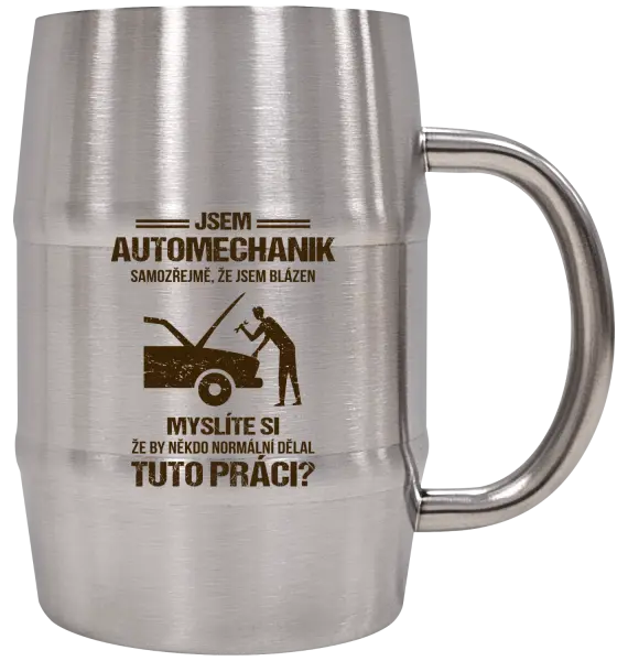 Nerezový chladicí půllitr Samozřejmě, že jsem blázen - automechanik
