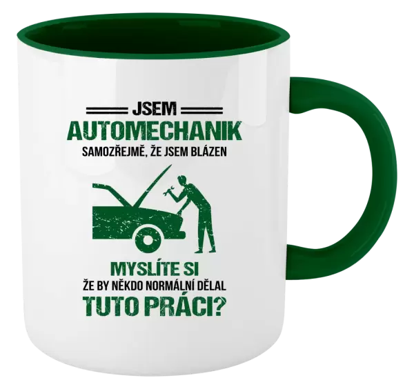 Hrnek Samozřejmě, že jsem blázen - automechanik