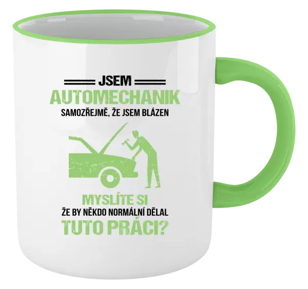 Hrnek Samozřejmě, že jsem blázen - automechanik