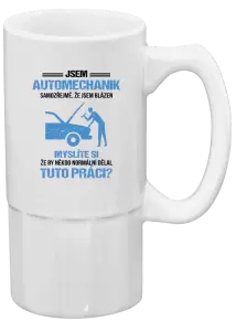 Půllitr Samozřejmě, že jsem blázen - automechanik