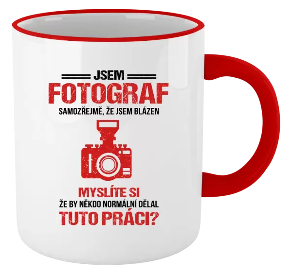 Hrnek Samozřejmě, že jsem blázen - fotograf
