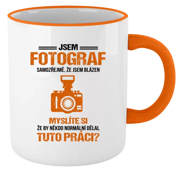 Hrnek Samozřejmě, že jsem blázen - fotograf