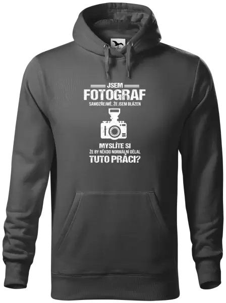 Pánská mikina Samozřejmě, že jsem blázen - fotograf