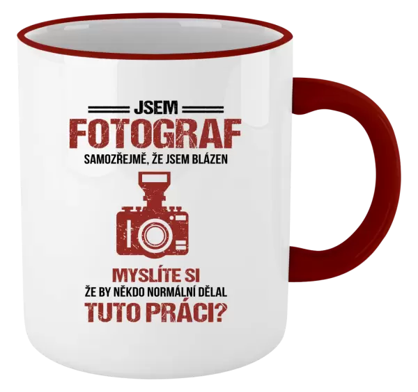 Hrnek Samozřejmě, že jsem blázen - fotograf