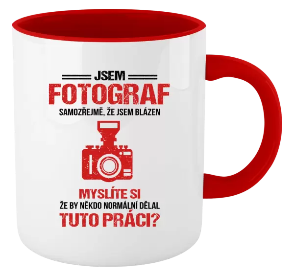 Hrnek Samozřejmě, že jsem blázen - fotograf