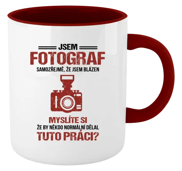 Hrnek Samozřejmě, že jsem blázen - fotograf