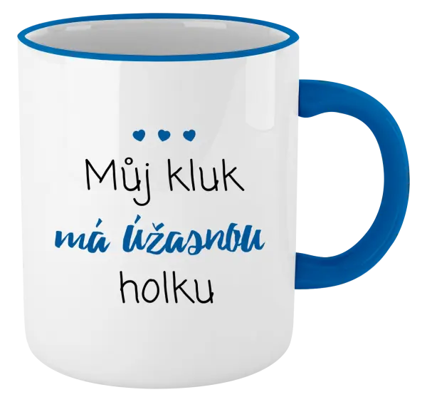 Hrnek Můj kluk má úžasnou holku