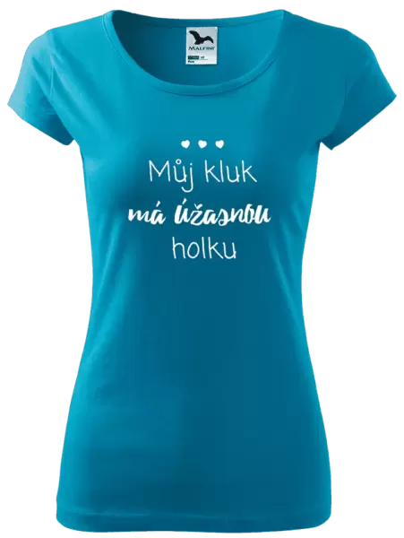 Dámské tričko Můj kluk má úžasnou holku