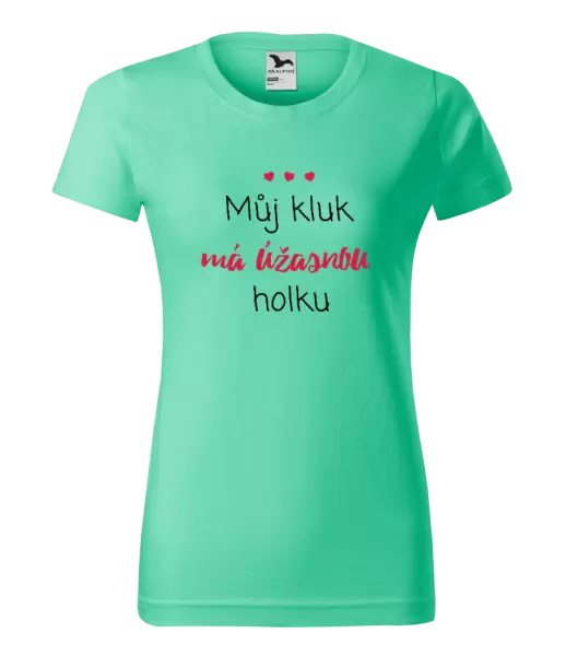 Dámské tričko Můj kluk má úžasnou holku