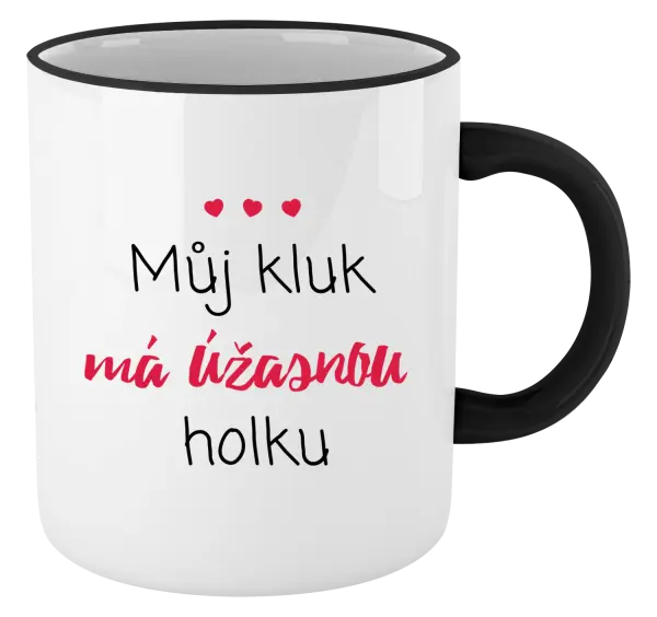Hrnek Můj kluk má úžasnou holku