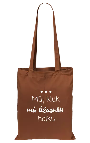 Látková taška Můj kluk má úžasnou holku