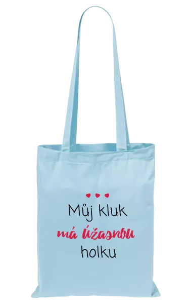 Látková taška Můj kluk má úžasnou holku