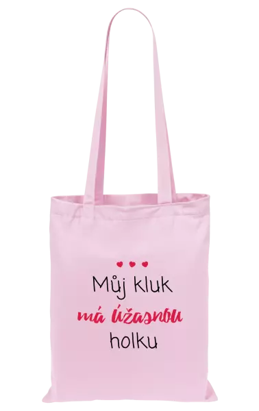 Látková taška Můj kluk má úžasnou holku