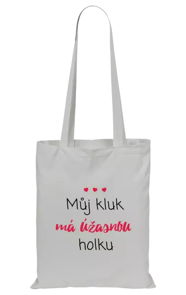 Látková taška Můj kluk má úžasnou holku