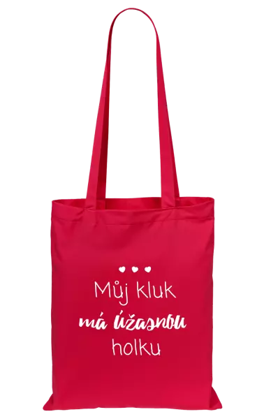 Látková taška Můj kluk má úžasnou holku