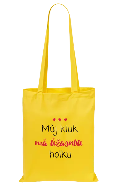 Látková taška Můj kluk má úžasnou holku