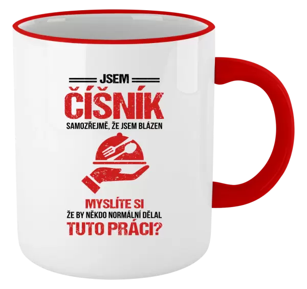 Hrnek Samozřejmě, že jsem blázen - číšník