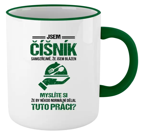 Hrnek Samozřejmě, že jsem blázen - číšník