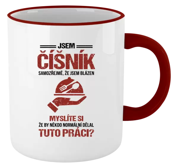 Hrnek Samozřejmě, že jsem blázen - číšník