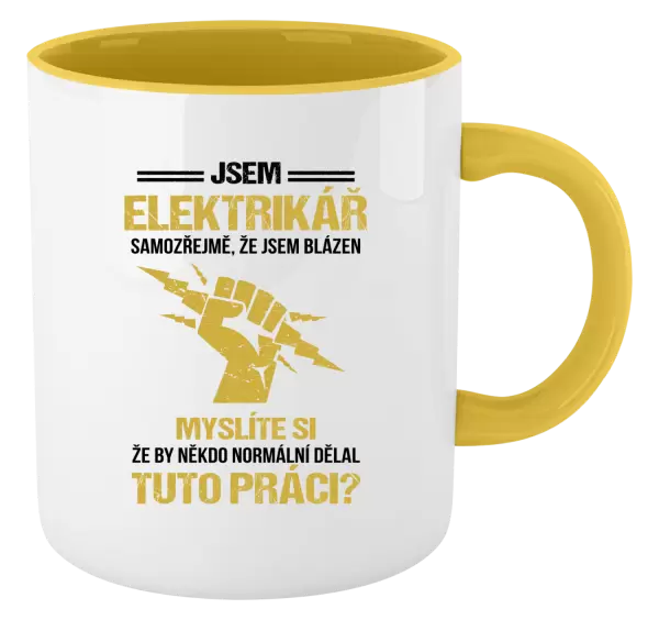Hrnek Samozřejmě, že jsem blázen - elektrikář