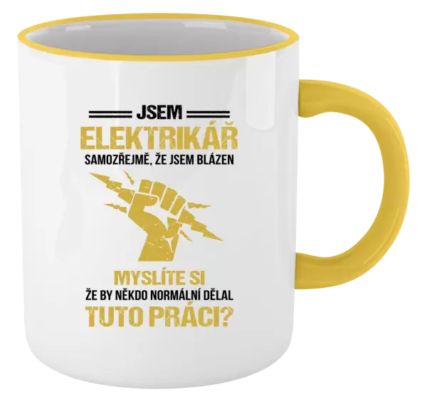 Hrnek Samozřejmě, že jsem blázen - elektrikář