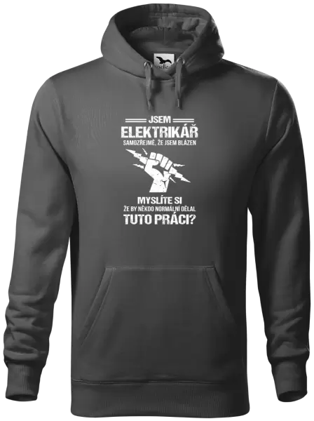 Pánská mikina Samozřejmě, že jsem blázen - elektrikář
