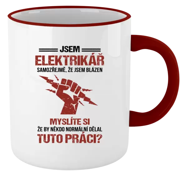 Hrnek Samozřejmě, že jsem blázen - elektrikář