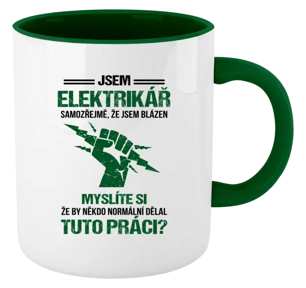 Hrnek Samozřejmě, že jsem blázen - elektrikář