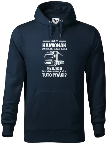 Pánská mikina Samozřejmě, že jsem blázen - kamioňák