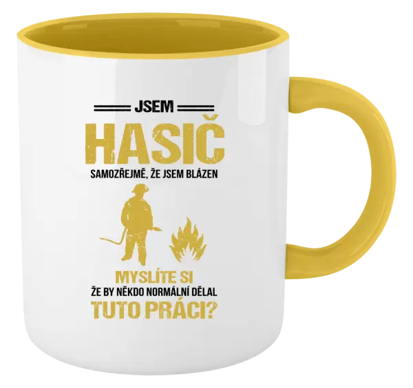 Hrnek Samozřejmě, že jsem blázen - hasič