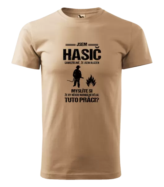 Pánské tričko Samozřejmě, že jsem blázen - hasič