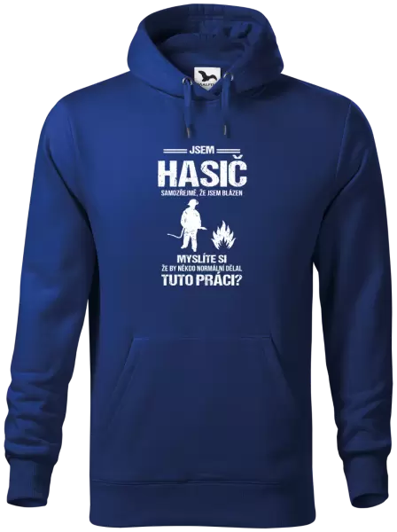Pánská mikina Samozřejmě, že jsem blázen - hasič