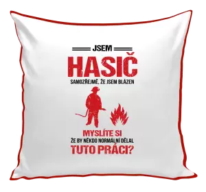 Polštář Samozřejmě, že jsem blázen - hasič