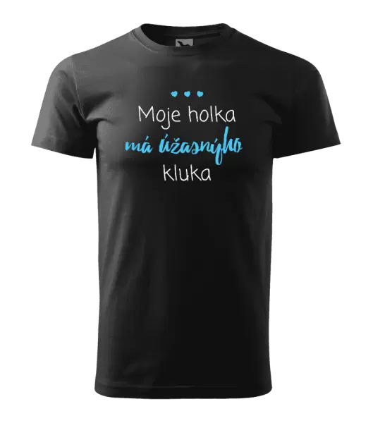 Pánské tričko Moje holka má úžasnýho kluka