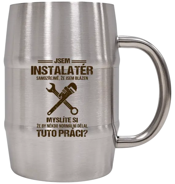 Nerezový chladicí půllitr Samozřejmě, že jsem blázen - instalatér