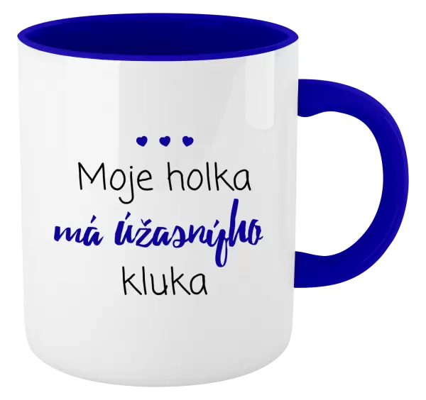 Hrnek Moje holka má úžasnýho kluka