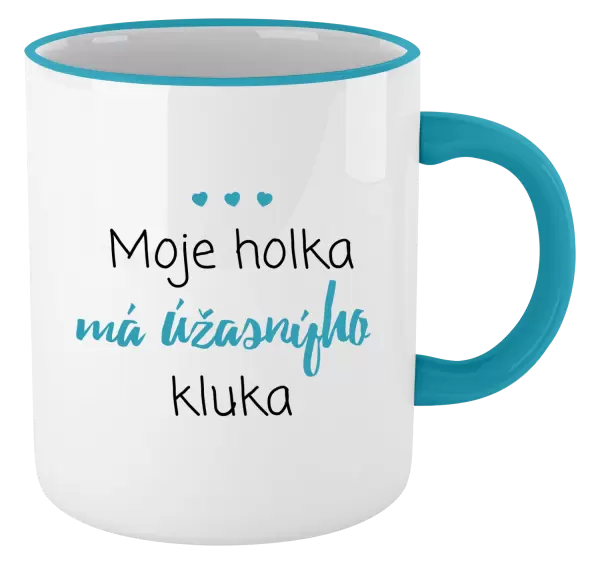 Hrnek Moje holka má úžasnýho kluka