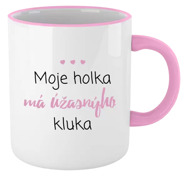 Hrnek Moje holka má úžasnýho kluka