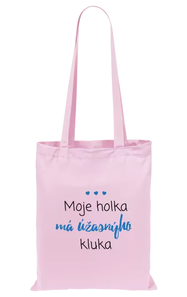 Látková taška Moje holka má úžasnýho kluka