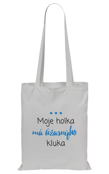 Látková taška Moje holka má úžasnýho kluka