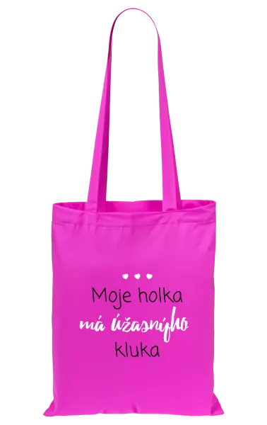 Látková taška Moje holka má úžasnýho kluka