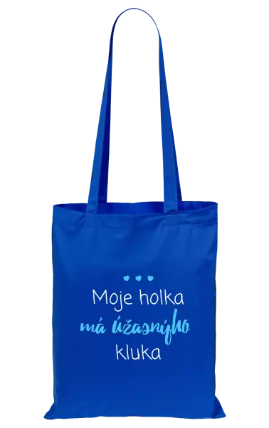 Látková taška Moje holka má úžasnýho kluka