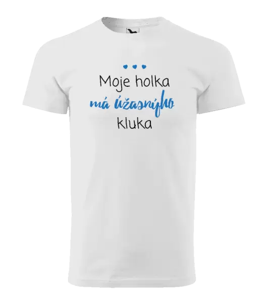 Pánské tričko Moje holka má úžasnýho kluka