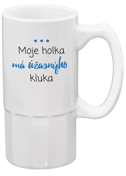 Půllitr Moje holka má úžasnýho kluka