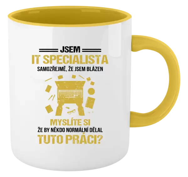Hrnek Samozřejmě, že jsem blázen - IT specialista