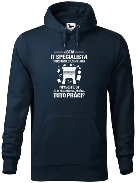 Pánská mikina Samozřejmě, že jsem blázen - IT specialista