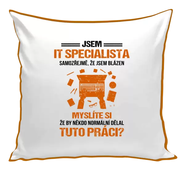 Polštář Samozřejmě, že jsem blázen - IT specialista