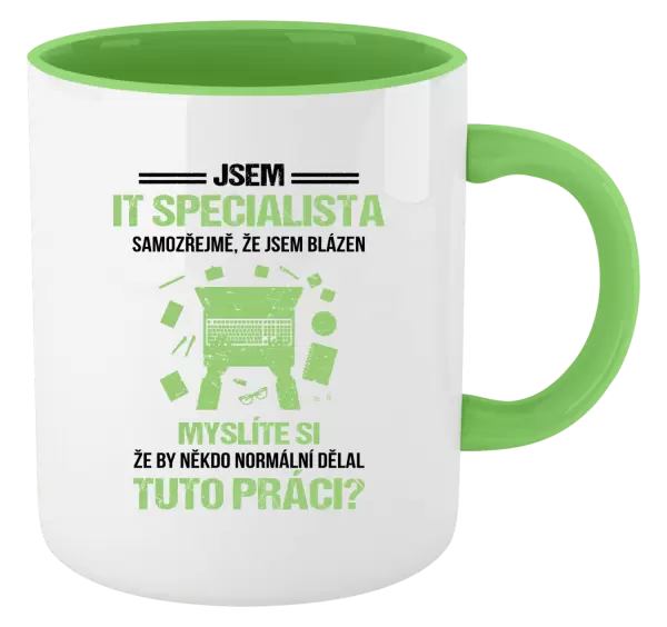 Hrnek Samozřejmě, že jsem blázen - IT specialista