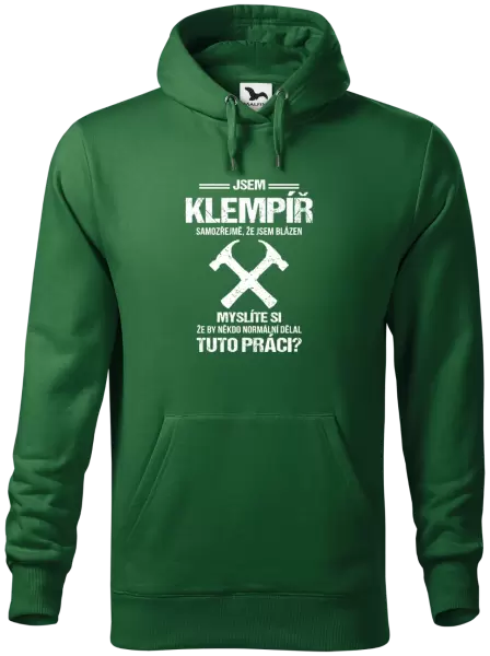 Pánská mikina Samozřejmě, že jsem blázen - klempíř