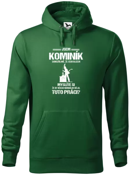 Pánská mikina Samozřejmě, že jsem blázen - kominík